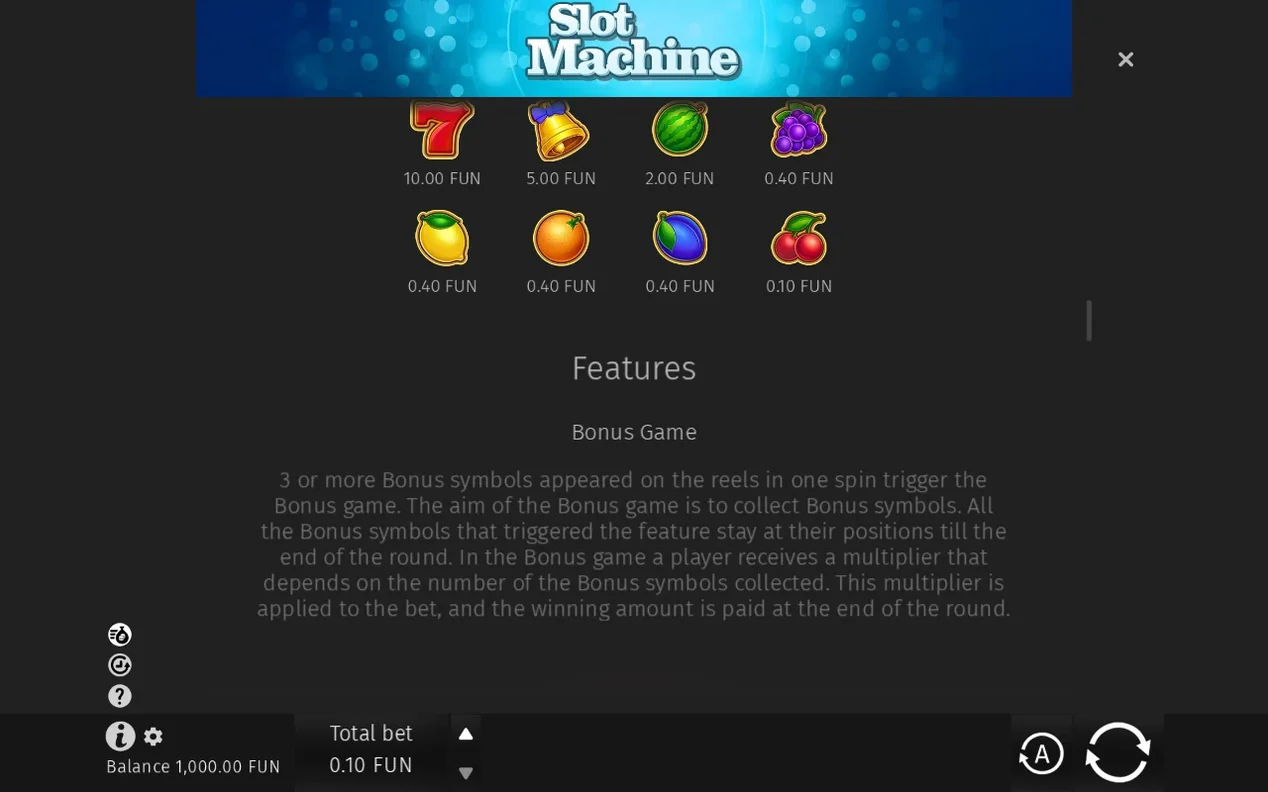 Paytable lists fruit symbol payouts, red 7 at 10.00 FUN down to cherries at 0.10 FUN, plus Bonus Game text.